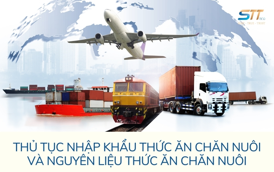 Thủ tục nhập khẩu thức ăn chăn nuôi